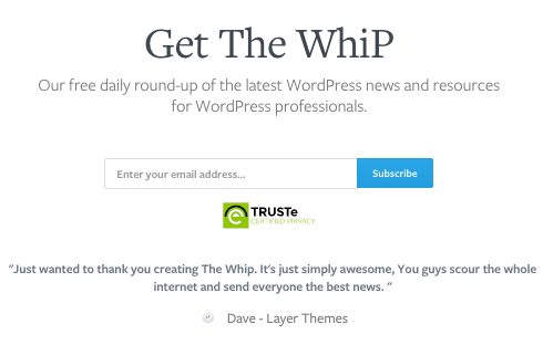 The WhiP is our daily email newsletter containing WordPress news, opinions and plenty of resources.