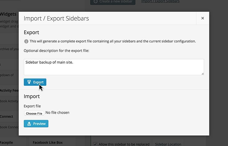Importing and exporting sidebars is simple.
