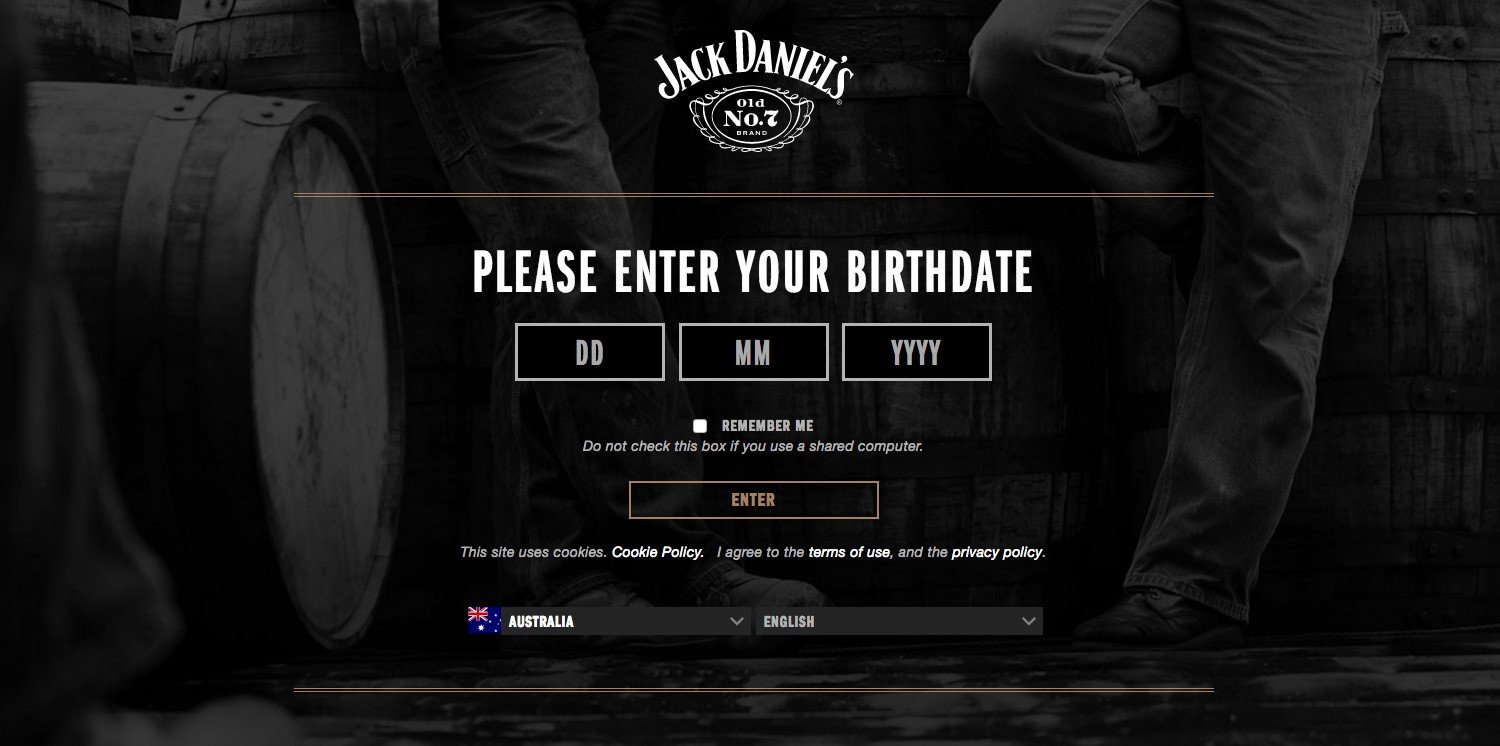 Jack Daniel's asks visitors to verify their age before entering their site.