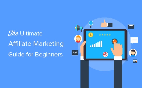 Ultimate affiliate marketing guide for beginners