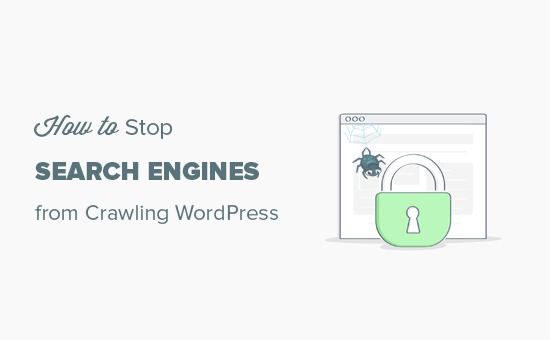 Stop search engines from crawling your WordPress site