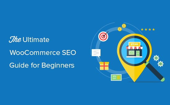The complete WooCommerce SEO guide
