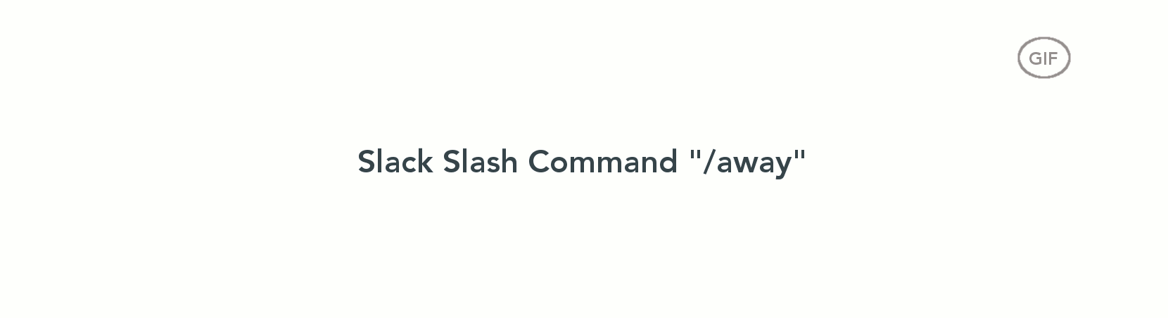 Slack command, away