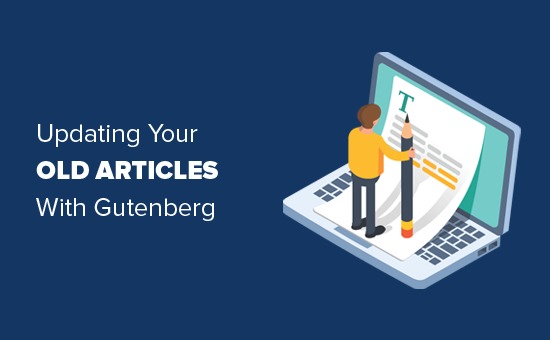 update-your-old-articles-with-gutenberg