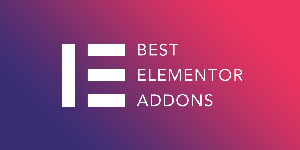 Best Elementor Addons to Build WordPress Sites