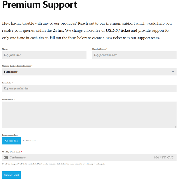 Premium support ticketing system.