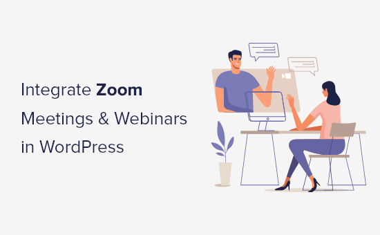 How to easily integrate Zoom meetings & webinars in WordPress