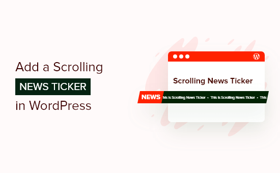 How to Add a Scrolling News Ticker in WordPress