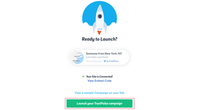 Click the ‘Launch Your TrustPulse Campaign’ Button