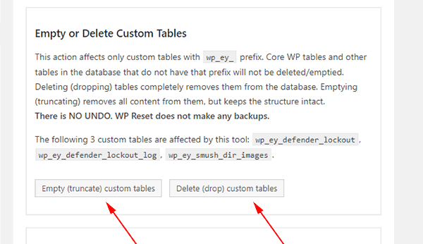 Empty or delete all the custom tables in your WordPress database