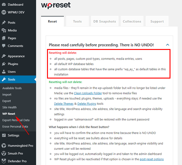 The WP Reset Dashboard, it's warning users what will be deleted and what not on resetting WordPress