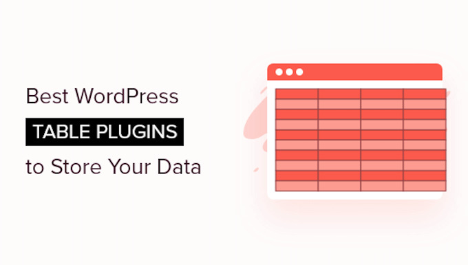 7+ best WordPress table plugins to store your data