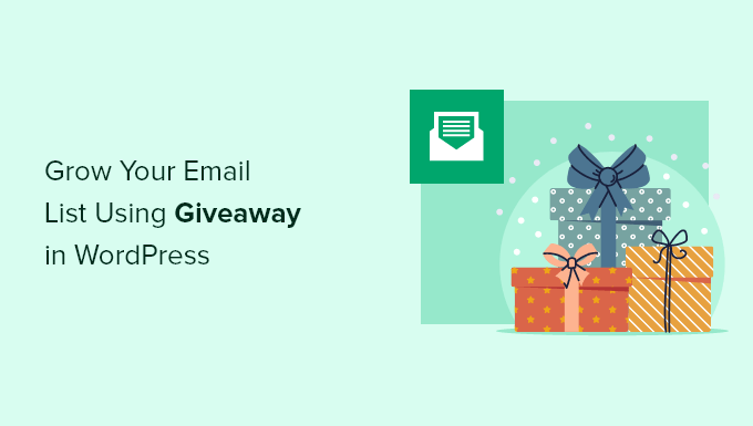 Use a giveaway to grow your email list in WordPress