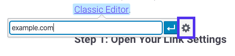 Accessing additional link settings in the Classic Editor.