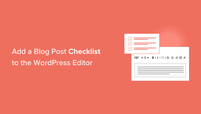 Methods to Upload a Weblog Publish Tick list to the WordPress Editor