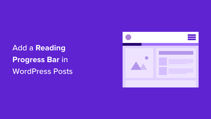Easy methods to Upload a Studying Growth Bar in WordPress Posts
