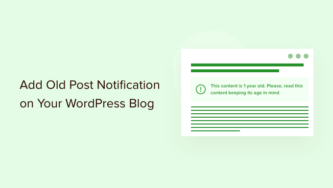 Adding old post notice to WordPress
