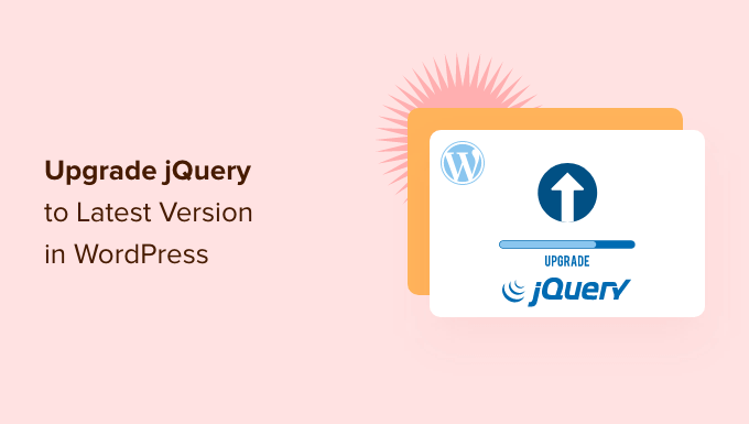 How to Upgrade jQuery to Latest Version in WordPress