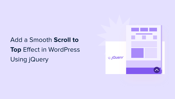 Tips on how to Upload a Clean Scroll to Most sensible Impact in WordPress the use of jQuery