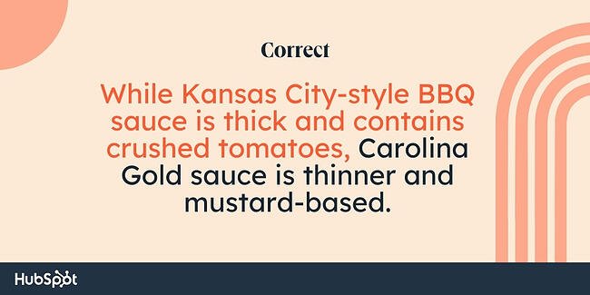 Comma rules: While Kansas City-style BBQ sauce is thick and contains crushed tomatoes, Carolina Gold sauce is thinner and mustard-based.