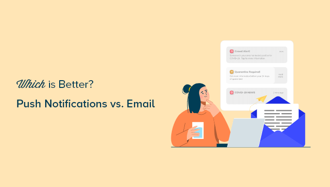 Push Notifications vs Email: Which Is Better? (Pros and Cons)