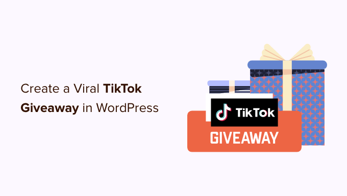 How to create a viral TikTok giveaway in WordPress