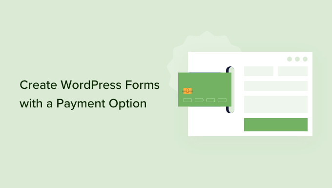 How to create WordPress forms with a payment option 