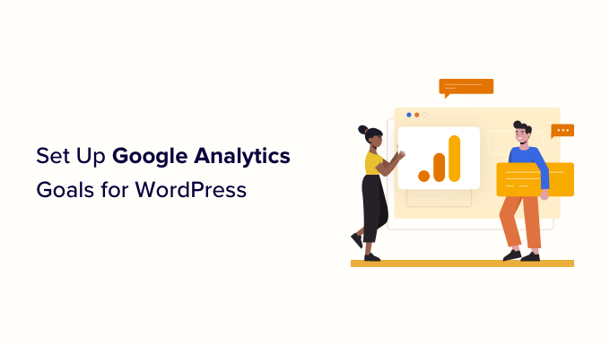 Learn how to Set Up Google Analytics Targets for Your WordPress Website