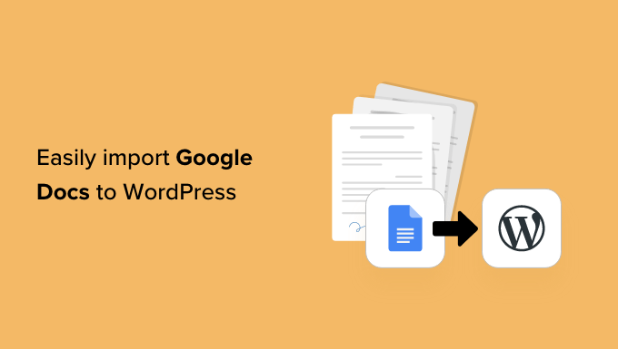 How to easily import Google Docs to WordPress