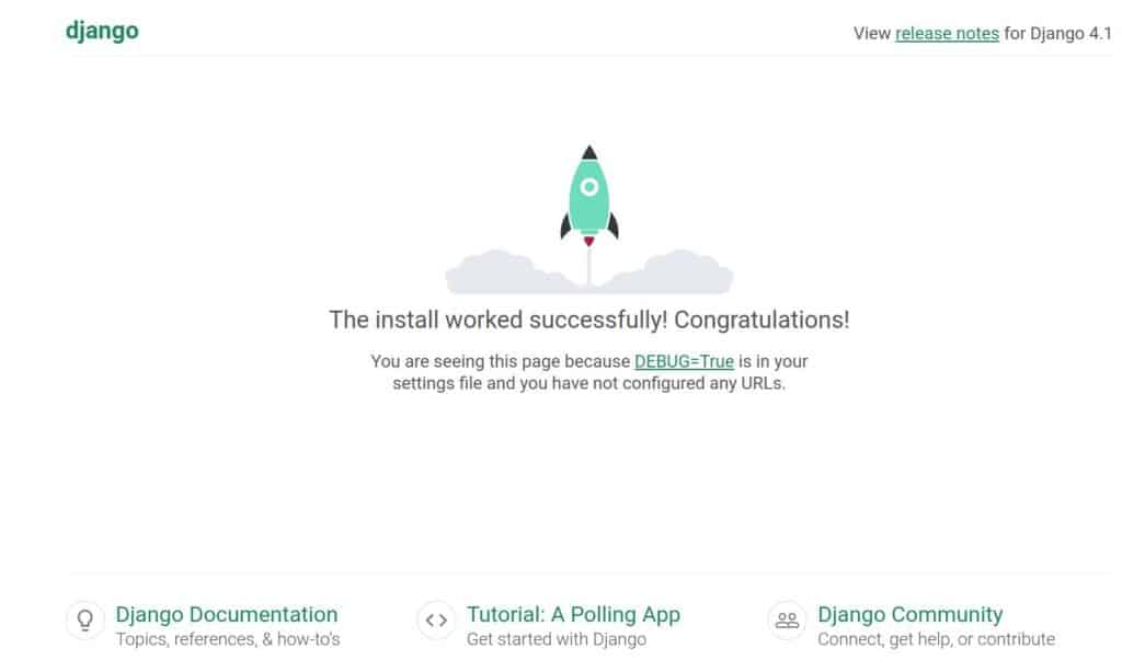 Django starting page showing the message "The install worked successfully! Congratulations!".