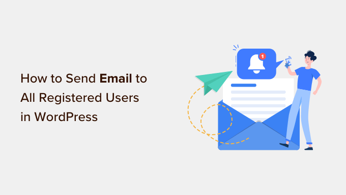 How to send email to all registered users in WordPress