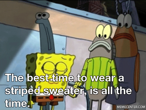 A GIF of Spongebob singing the striped sweater song.