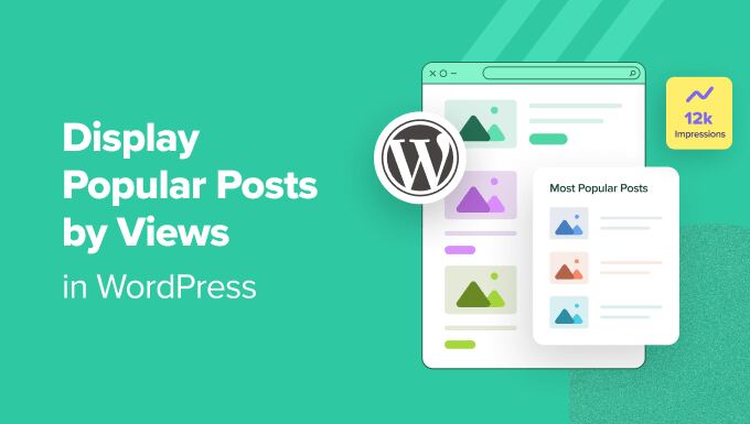 How to Display Popular Posts by Views in WordPress