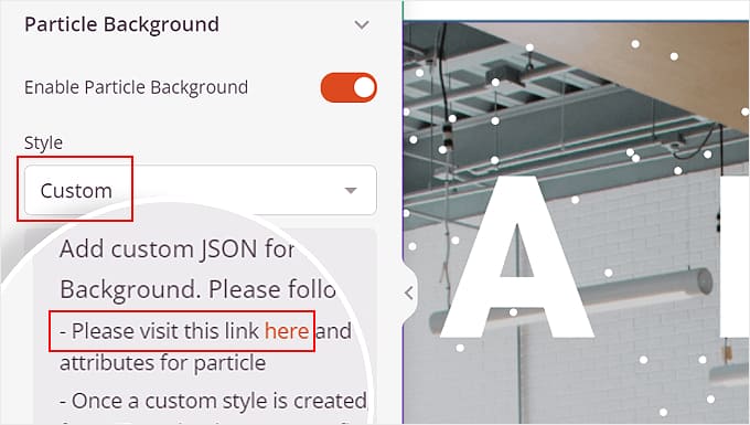 Selecting the Custom style and clicking the link provided in SeedProd to make a custom particle background