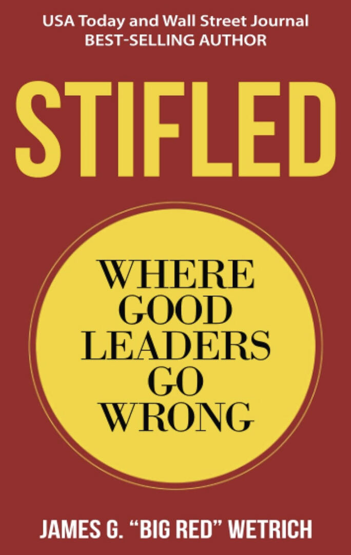 Cover of Stifled: Where Good Leaders Go Wrong