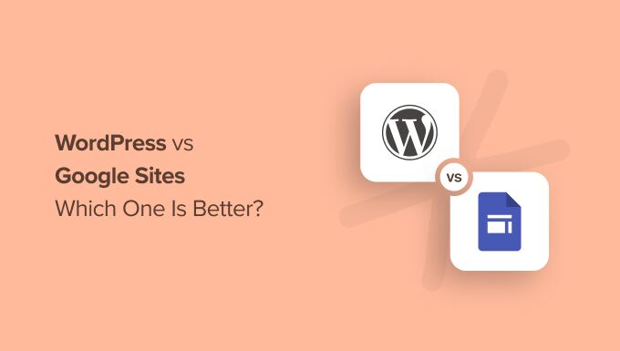 WordPress vs Google Websites – Which One Is Higher?