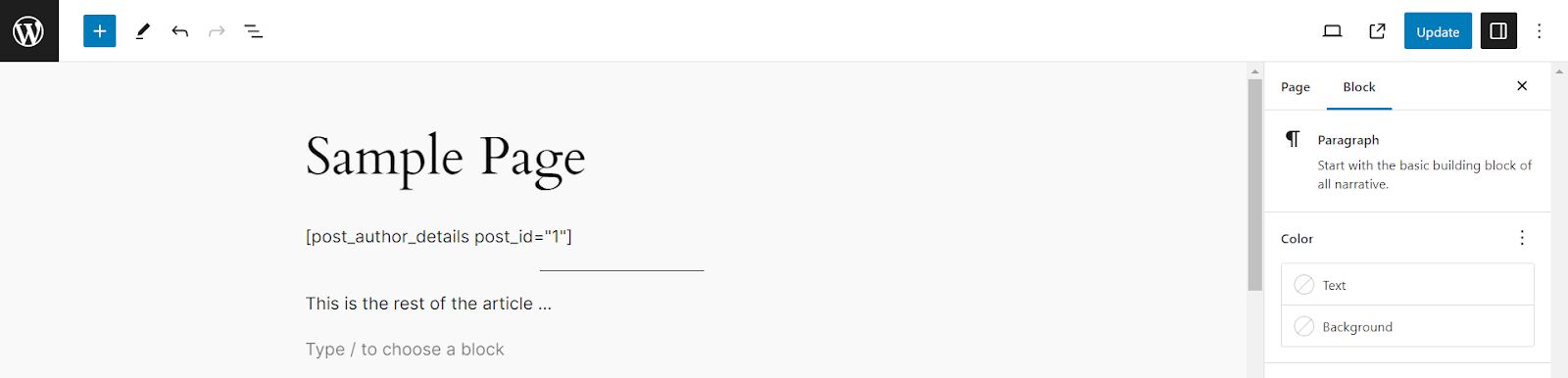 Screenshot of the Sample Page. It opens with the "[post_author_details post_id="1"]" code snippet, with text that reads, "This is the rest of the article..." below it. Under this is a "Type / to choose a block" message