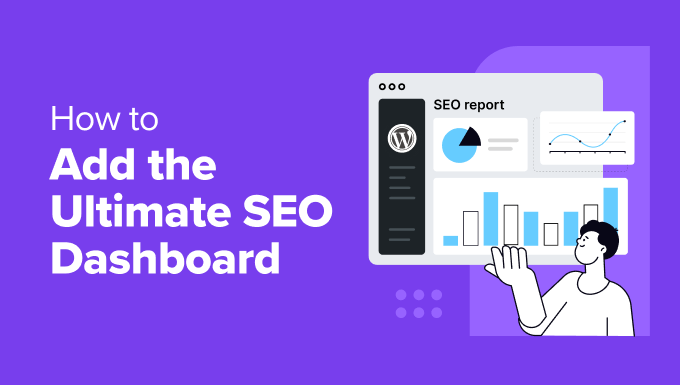 How to Add the Ultimate SEO Dashboard in WordPress