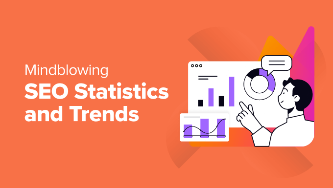 Mindblowing SEO Statistics and Trends