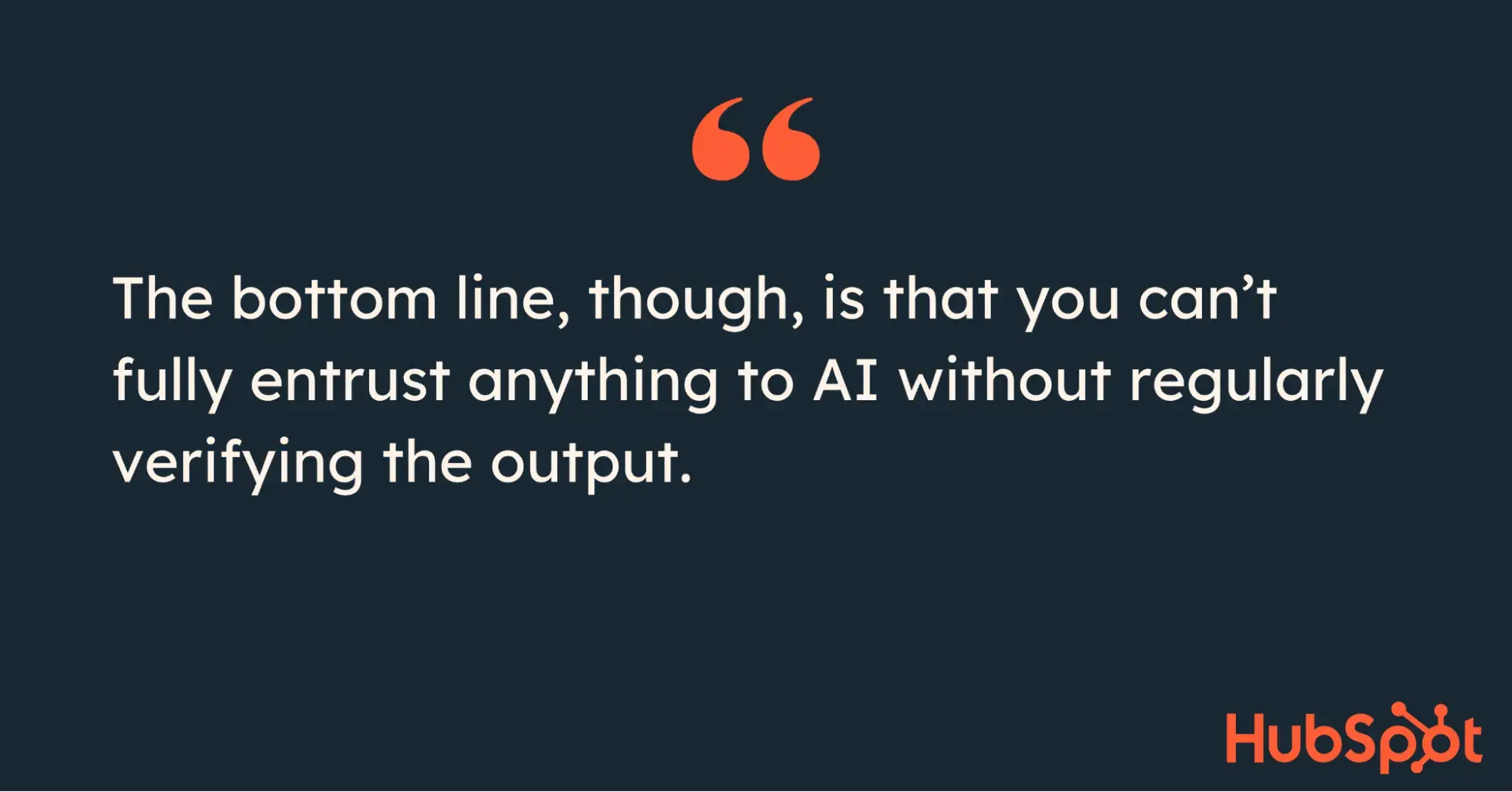 pull quote from article on needing human eyes on AI output 