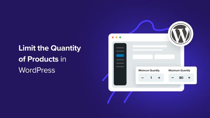 limit-the-quantity-of-products-purchased-in-WordPress-OG