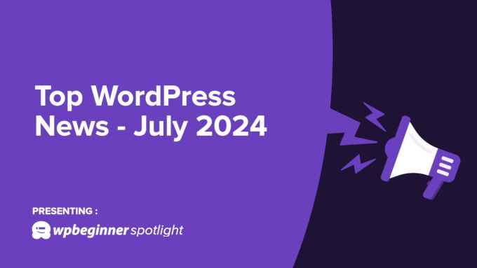 WPBeginner Spotlight July News