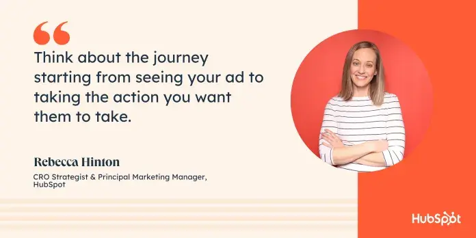 Quote about considering the journey from paid ad to conversion