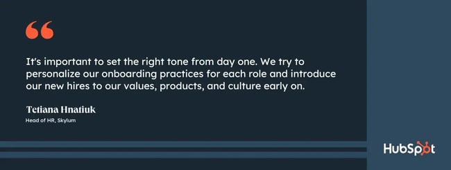 internal marketing strategies; quote from Tetiana Hnatiuk, head of HR at Skylum; It's important to set the right tone from day one. We try to personalize our onboarding practices for each role and introduce our new hires to our values, products, and culture early on.