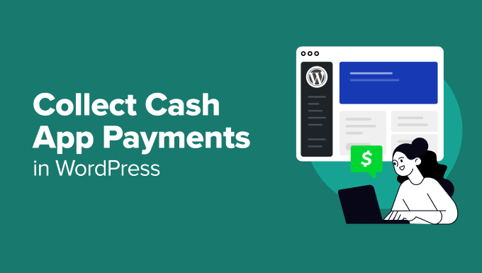 Collect Cash App Payments in WordPress