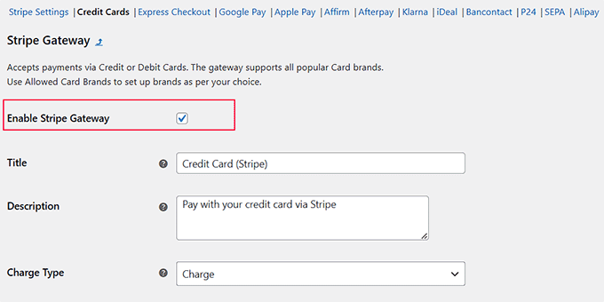 Check the Enable Stripe gateway option