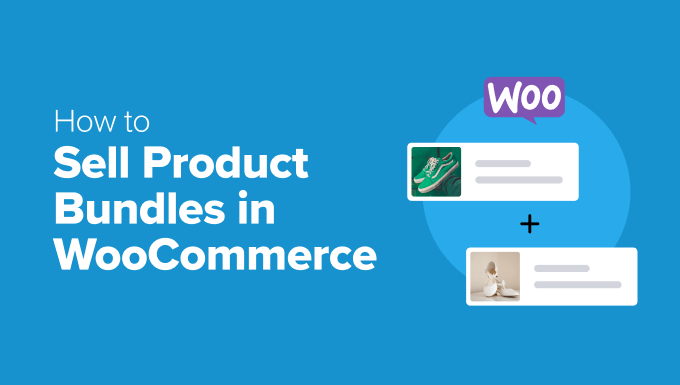 How to Sell Product Bundles in WooCommerce