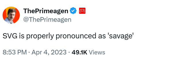 Tweet joking that SVG is pronounced as 'savage'