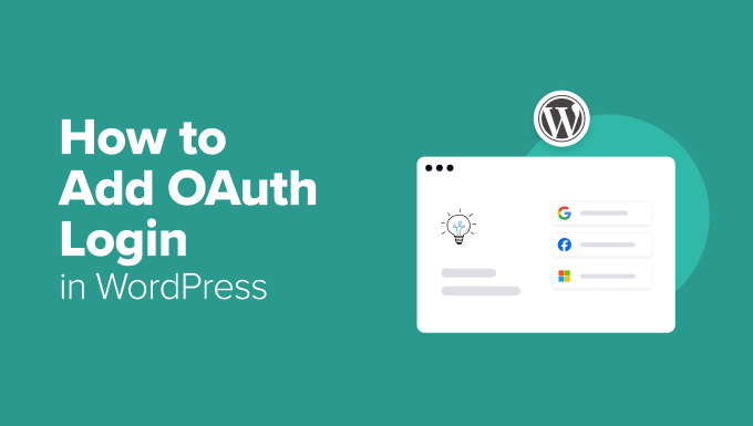 Methods to Upload OAuth Login in WordPress (Step by way of Step)