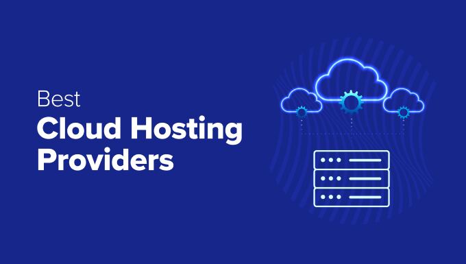 11 Best possible Cloud Web hosting Suppliers for WordPress in 2025 (Skilled Select)